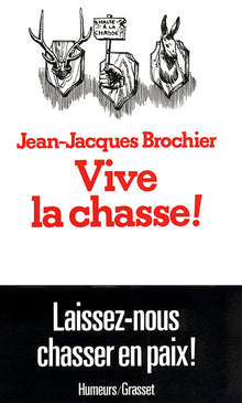 Vive la chasse !