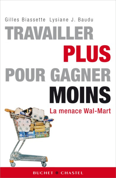 Travailler plus pour gagner moins : la menace Wal-Mart