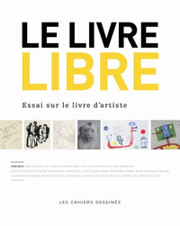 Le livre libre: Essai sur le livre d'artiste