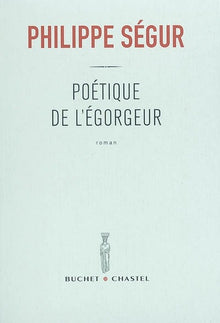 Poétique de l'égorgeur
