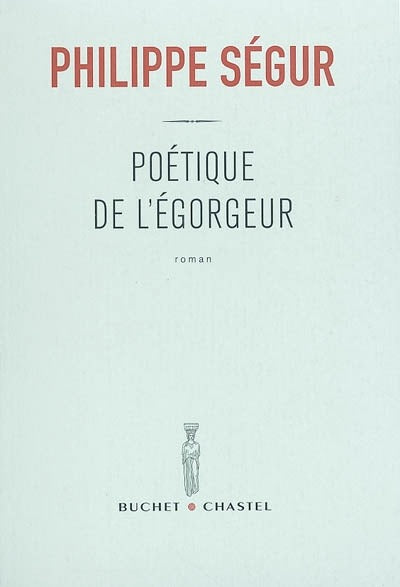 Poétique de l'égorgeur