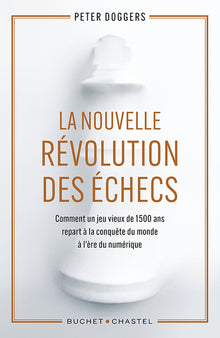 La nouvelle révolution des échecs