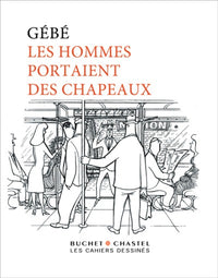 Les hommes portaient des chapeaux