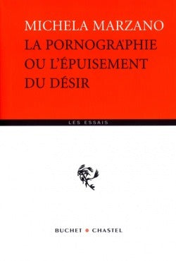 La pornographie ou l'épuisement du désir