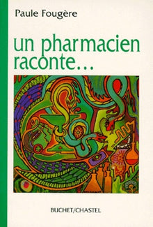 Un pharmacien raconte
