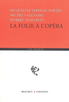 LA FOLIE A L OPERA