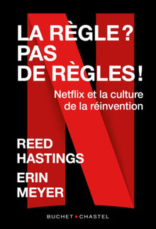 No Rules Rules: Netflix and the Culture of Reinvention