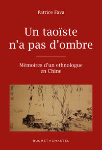 Un taoïste n'a pas d'ombre