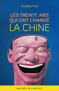 Les trente ans qui ont changé la chine
