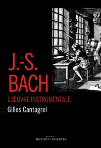 Jean-Sébastien Bach l'œuvre instrumentale