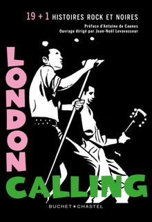London Calling: 19 (+1) Nouvelles rock et noires