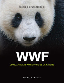 WWF Cinquante ans au service de la nature