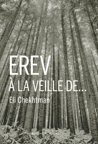 Erev à la veille de