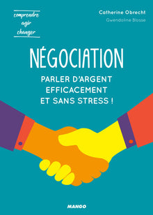 Négociation : pour parler d'argent efficacement et sans stress !