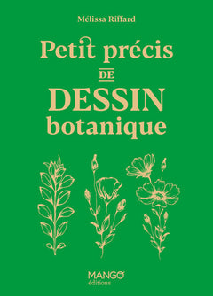 Petit précis de dessin botanique