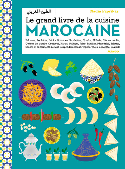 Le grand livre de la cuisine marocaine