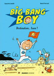 Big Bang Boy Destination... Lune !