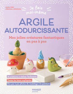 Je fais moi-même : Argile autodurcissante