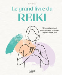 Le grand livre du Reiki