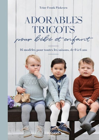 Adorables tricots pour bébé et enfant