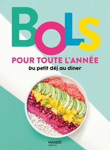 Bols pour toute l'année: Du petit déjeuner au dîner