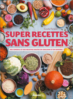 Super recettes sans gluten