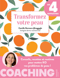 Transformez votre peau en 4 semaines