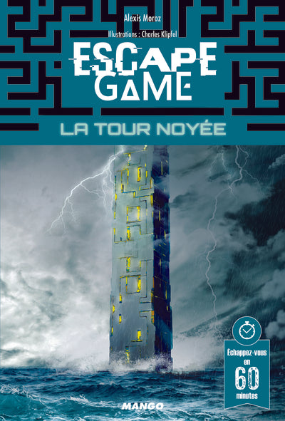 Escape game : La Tour noyée