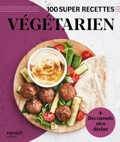 Végétarien: Facile, rapide, bon !