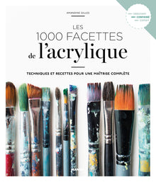 Les 1000 facettes de l'acrylique