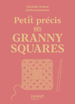 Petit précis des granny squares
