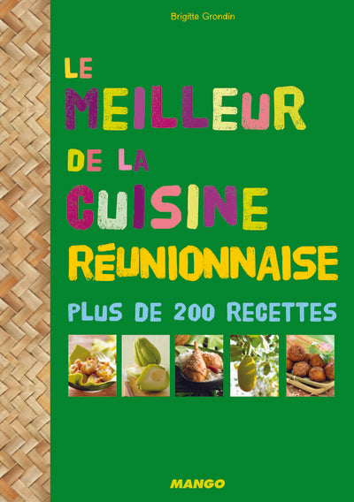 LE MEILLEUR DE LA CUISINE REUNIONNAISE