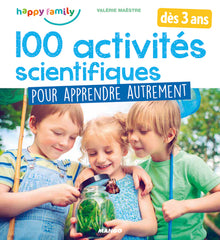 100 activités scientifiques pour apprendre autrement