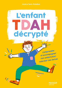 L'enfant TDAH décrypté