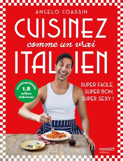 Cuisinez comme un vrai Italien