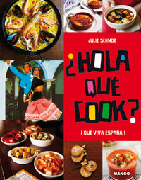 Hola qué cook: Qué Viva España !