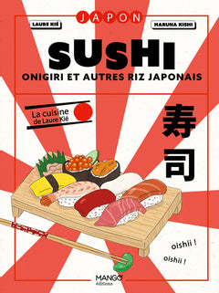 Sushi, onigiri et autres riz japonais