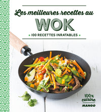 Les meilleures recettes au Wok