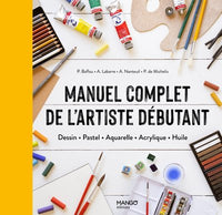 Le manuel complet de l'artiste débutant