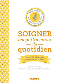 Soigner les petits maux du quotidien