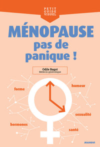 Ménopause, pas de panique !