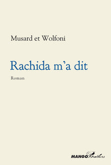 Rachida m'a dit. Scènes de la vie parisienne