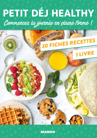 Petit déj healthy: Commencez la journée en pleine forme