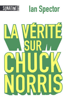 La vérité sur Chuck Norris