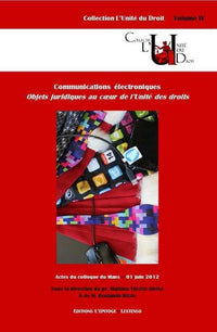 Des communications électroniques, objets juridiques au cœur de l'unité des droits
