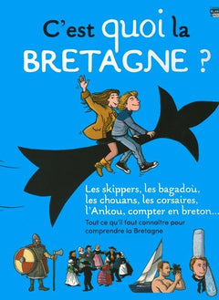 C'est quoi la Bretagne ?