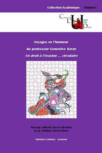 Voyages en l'honneur du Professeur Geneviève Koubi