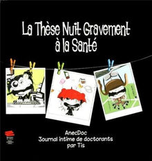 La thèse nuit gravement à la santé 2