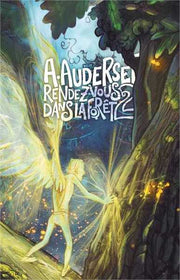 Rendez-vous dans la forêt : Tome 2