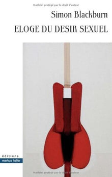 Eloge du désir sexuel